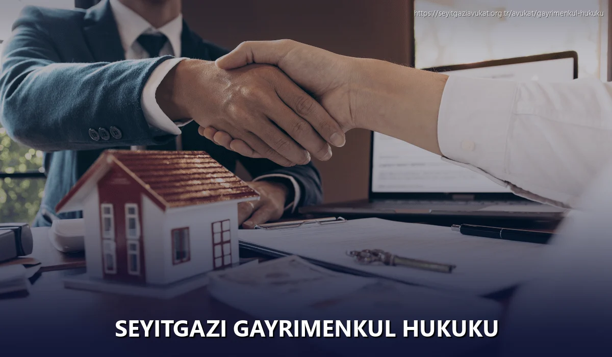 Seyitgazi Gayrimenkul Hukuku